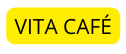 VITA CAFÉ